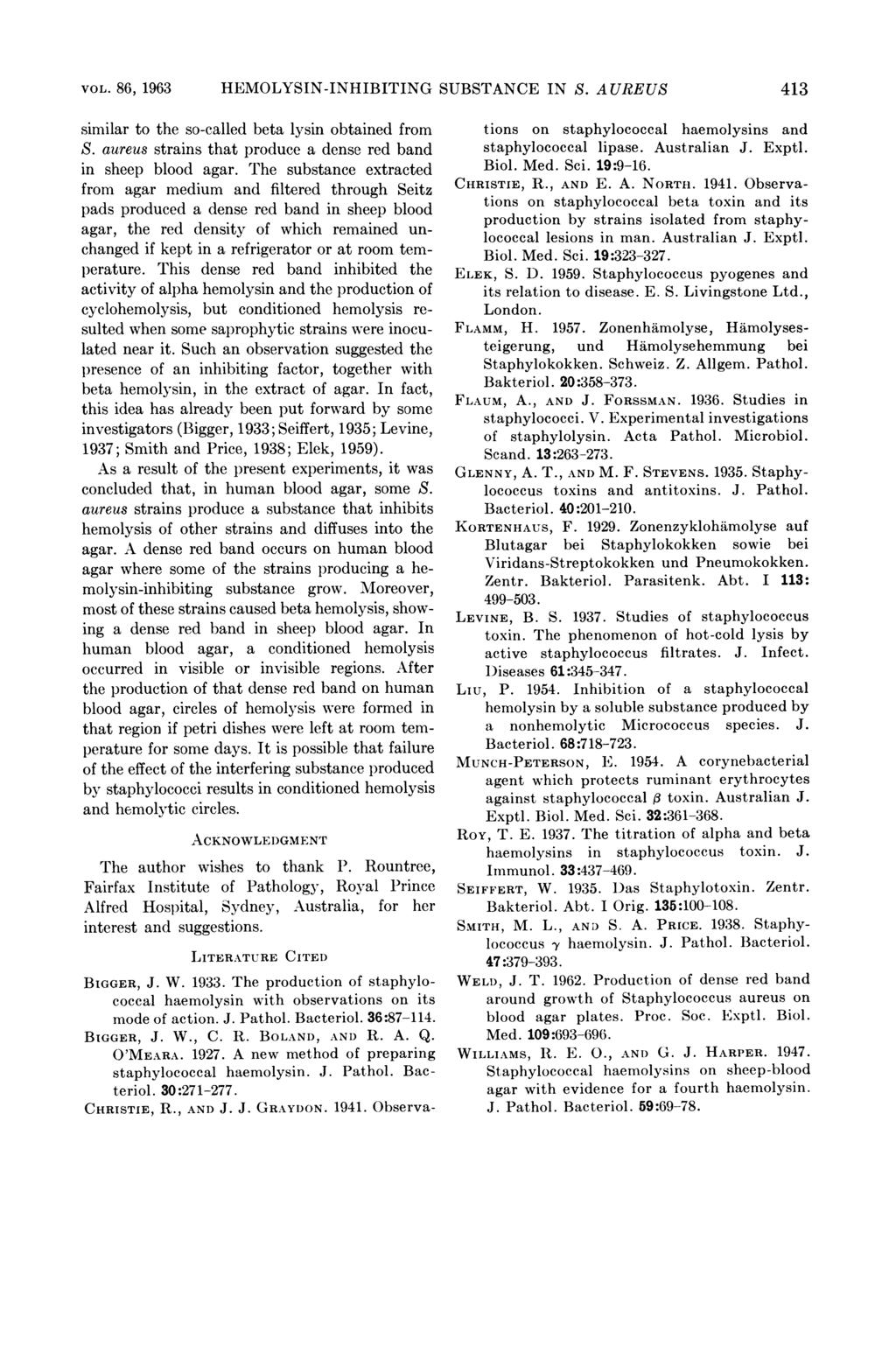 VOL. 86, 1963 HEMOLYSIN-INHIBITING SUBSTANCE IN S. AUREUS 413 similar to the so-called beta lysin obtained from S. aureus strains that produce a dense red band in sheep blood agar.