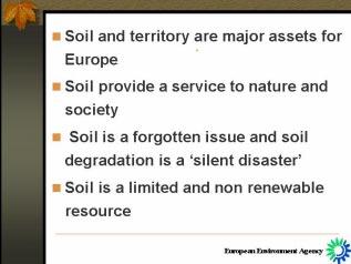 At the same time, there is an urgent need to stimulate and enhance discussion on the role of soil related to the global ecological and economic issues of climate change, industrial