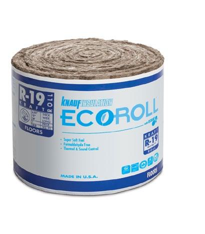 Think of it as green... only browner. ECOROLL INSULATION with ECOSE Technology All Knauf Insulation products are sustainable.