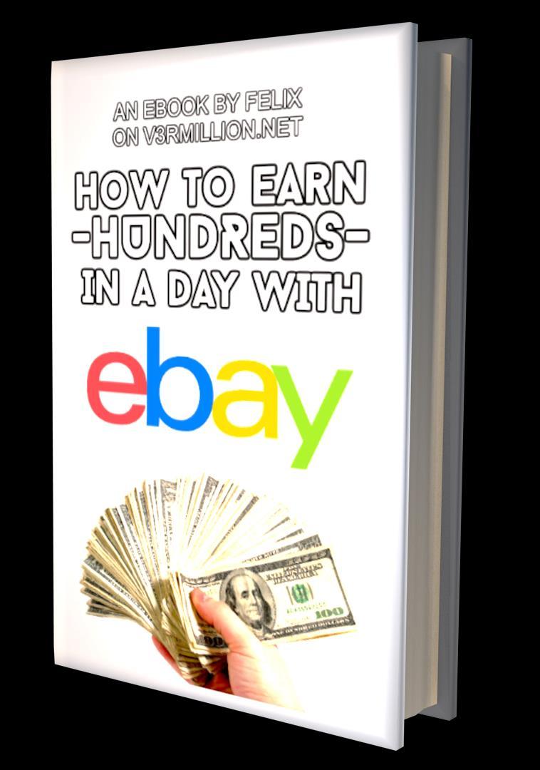 How to earn hundreds in a day with ebay A method by Felix on V3rmillion.