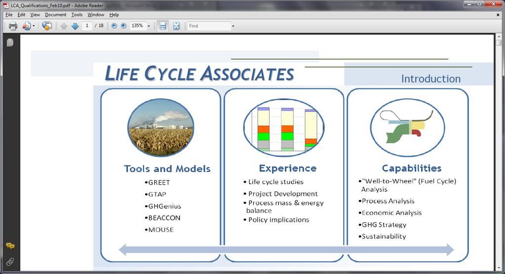 Life Cycle Associates Intro Life Cycle Associates Consultancy in transportation fuel energy issues! Fuel LCA modeling! Process analysis! Business strategy LCA Analysis! RFS2! LCFS!