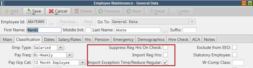 Employee Maintenance - Classification Tab Employee Maintenance - Classification Tab Options are now available to suppress the printing of regular hours on an employee's check and to import regular