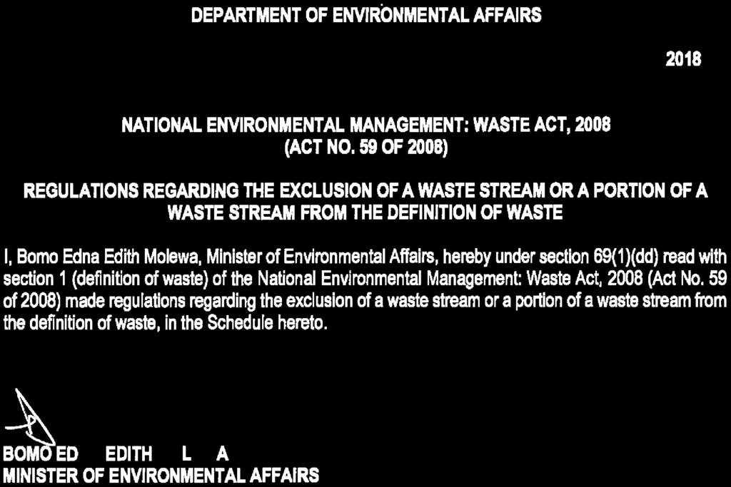 Environmental Affairs, Department of/ Omgewingsake, Departement van 715 National Environmental Management: Waste Act (59/2008): Regulations regarding the exclusion of a waste stream or a portion of a
