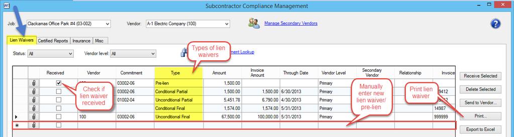 Managing Lien Waivers in Subcontractor Compliance Many of the fields can be changed as necessary by typing directly in the cells in the window