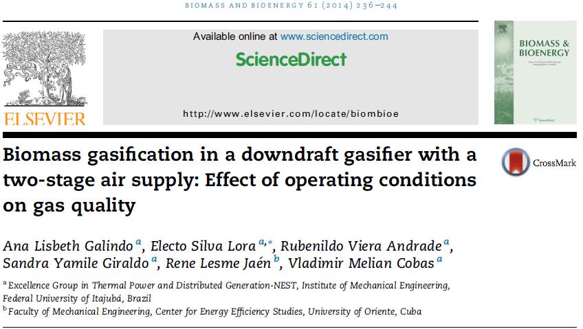 Main NEST Published Papers in Biomass Energy Conversion Evaluation of the quality of the producer gas in a two-stage, air supply downdraft gasifier.