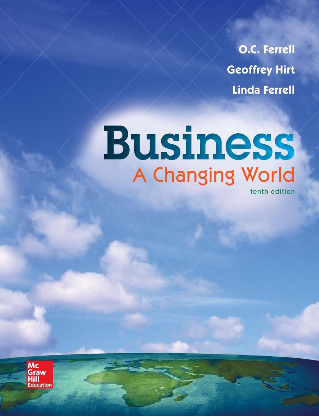 Part 1 Business in a Changing World 2016 by McGraw-Hill Education. This is proprietary material solely for authorized instructor use.
