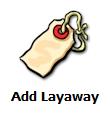 LAYAWAYS A salesperson holds items for a customer until the items are paid in full. Beginning a Layaway 1. Ascend Desktop > [Add Layaway].