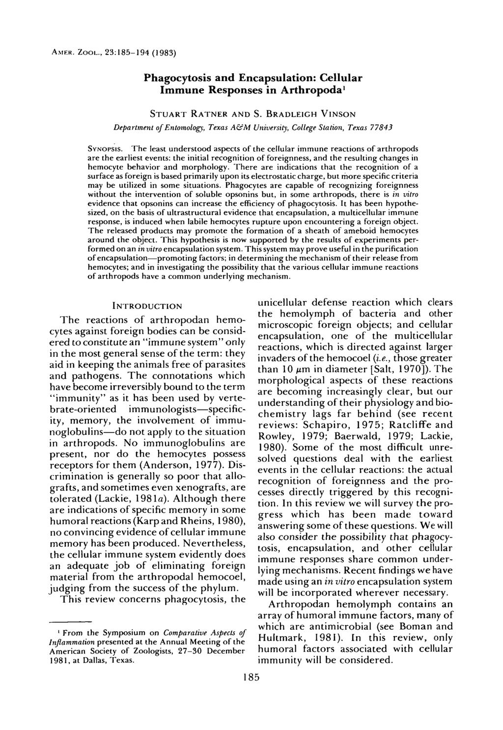 AMER. ZOOL., 23:185-194 (1983) Phagocytosis and Encapsulation: Cellular Immune Responses in Arthropoda 1 STUART RATNER AND S.