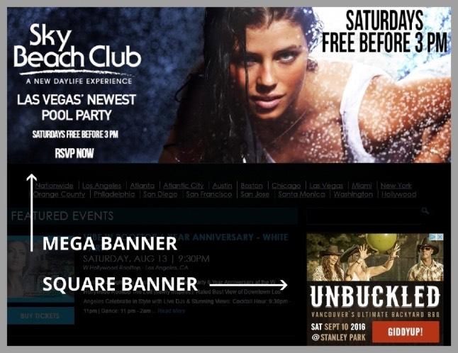 Rotating Banner Ads Make guaranteed impressions with prominent, rich banner ads (VIP Nightlife & clubzone) More than a quarter million users rely on VIP Nightlife every month to