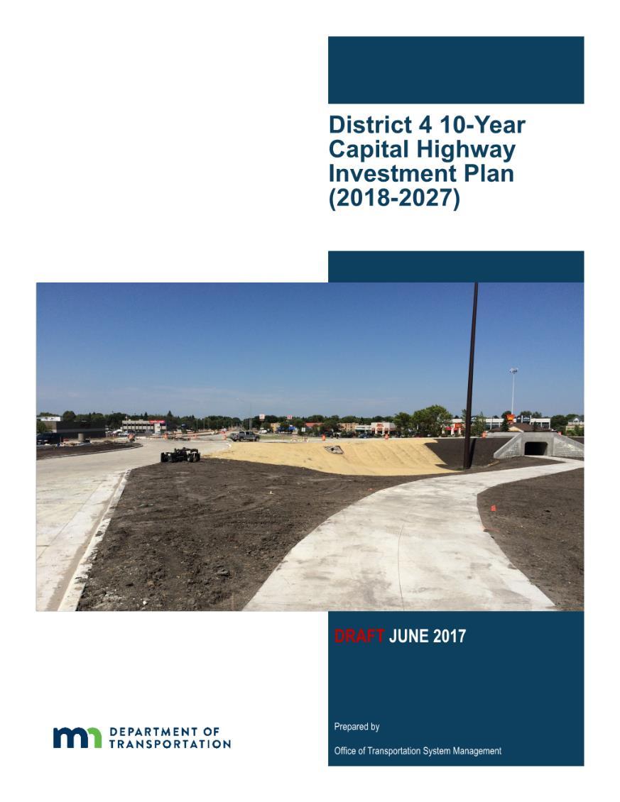 Evaluation Criteria Transportation Plan Consistency Segments in the MnDOT District 4 10-Year Capital Highway Investment Plan (CHIP) were