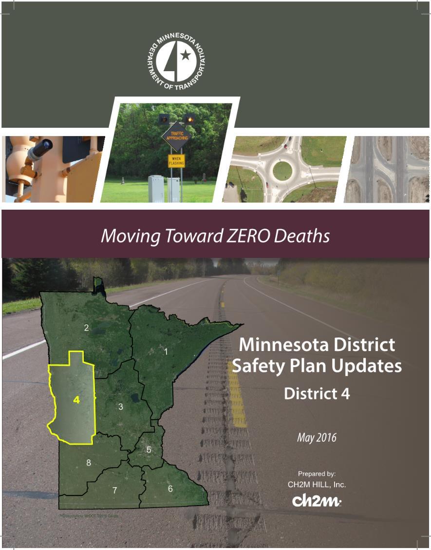 Evaluation Criteria District Plan Identified high priority segments from MnDOT s District 4 Plan Segments were identified as high