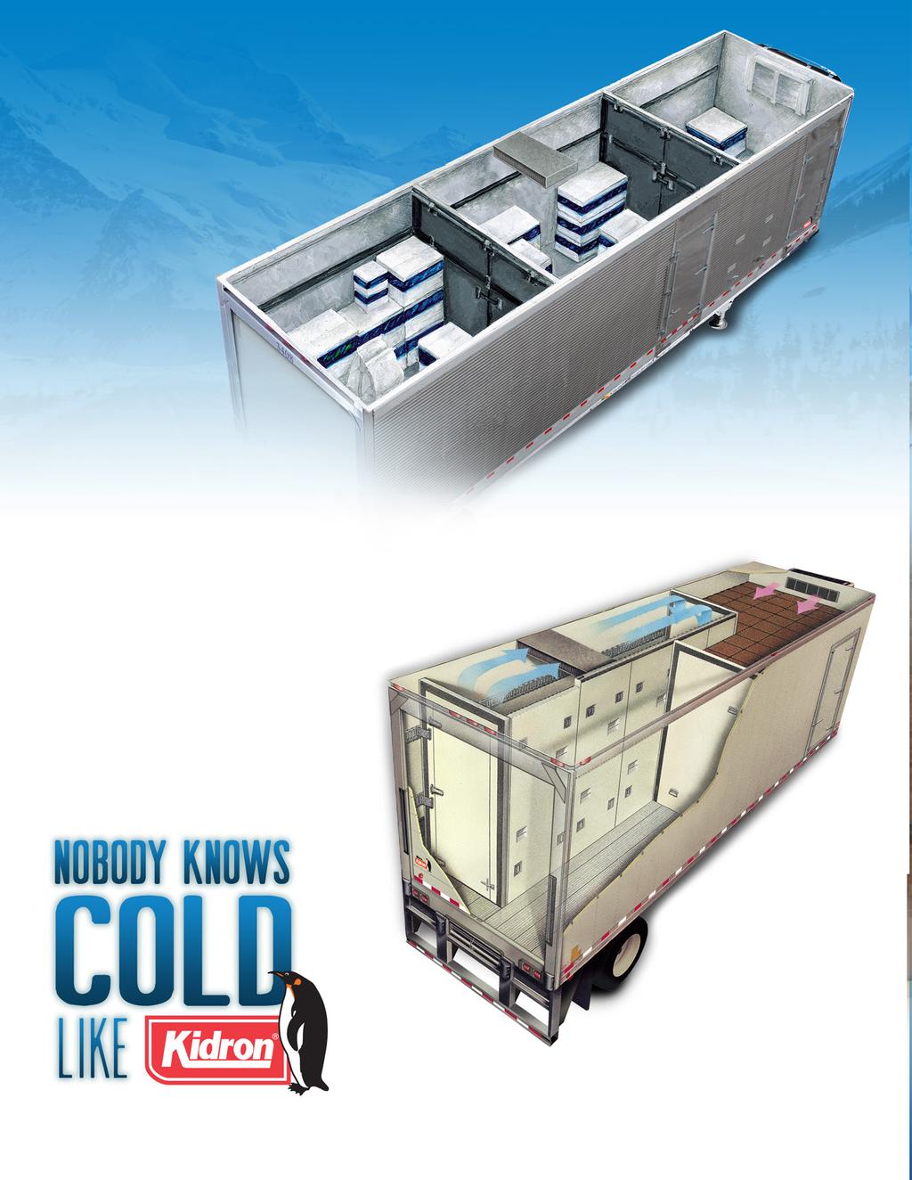 0 F 35 F DRY Adjustable compartments for multi-temp efficiency Kidron pioneered multi-temp distribution by creating cargo management systems with partitions and remote refrigeration.