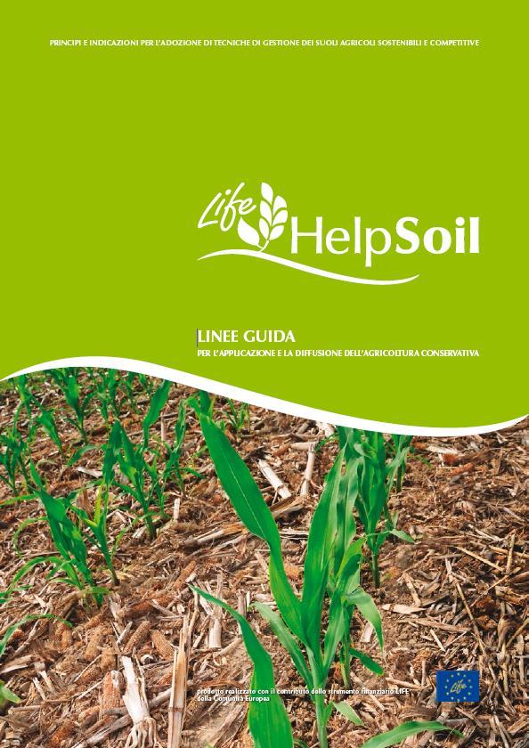 HELPSOIL MAIN FINAL PRODUCT GUIDELINES for application and spread of Conservation Agriculture