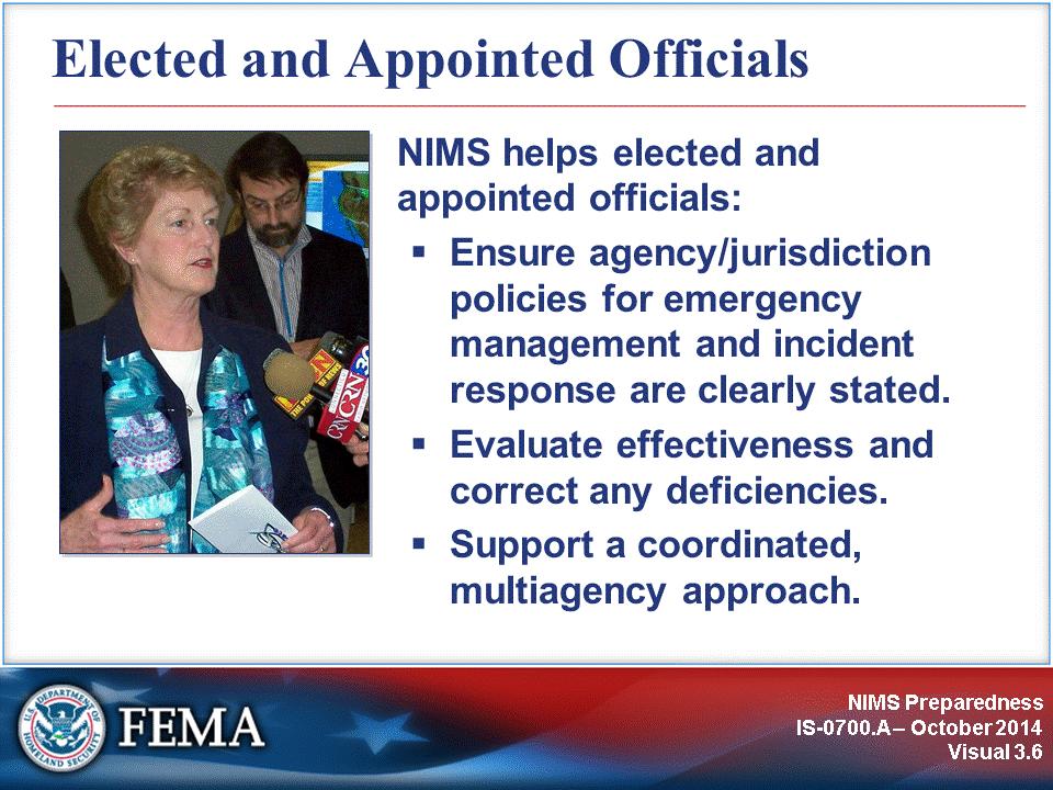 To better serve their constituents, elected and appointed officials must understand and commit to NIMS.