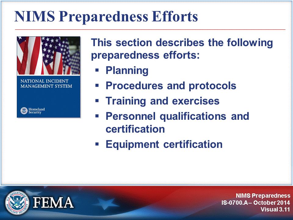 Preparedness efforts should validate and maintain plans, policies, and procedures, describing how they will prioritize, coordinate, manage, and support information and resources.