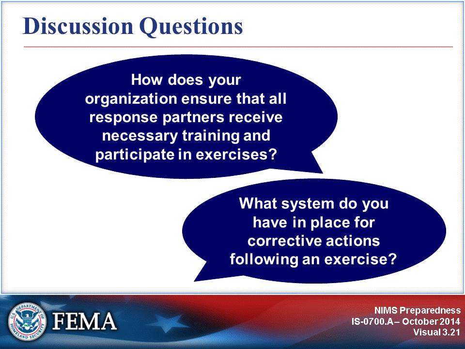 Answer the following discussion questions: How does your organization ensure that all response partners receive necessary training and