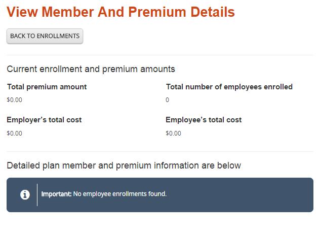 Managing Enrollment 6.6.1: View Member and Premium Details You can view the current enrollment and premium amounts on the View Member and Premium Details page.