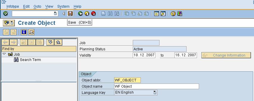 Fill the required information like object abbreviation, Object name etc and Click on the save button to bring the newly created Job.