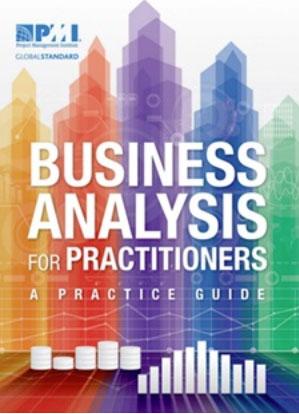 Projects: A Practice Guide (2016) Business Analysis for Practitioners: A