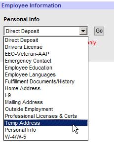 Temporary Address Temporary Address: If you move to a temporary address, be sure to complete this section of your employee information so that state correspondences reach