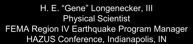 Gene Longenecker, III Physical Scientist