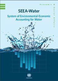 2012 (assets and supply & use, SNA satellite account) SEEA Water: Interim standard 2007