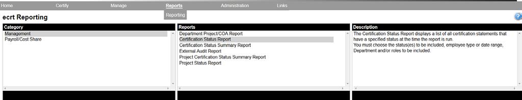 ECRT contains several reports to monitor the certification process. From the Navigation Menu, hover over Reports, and click Reporting.