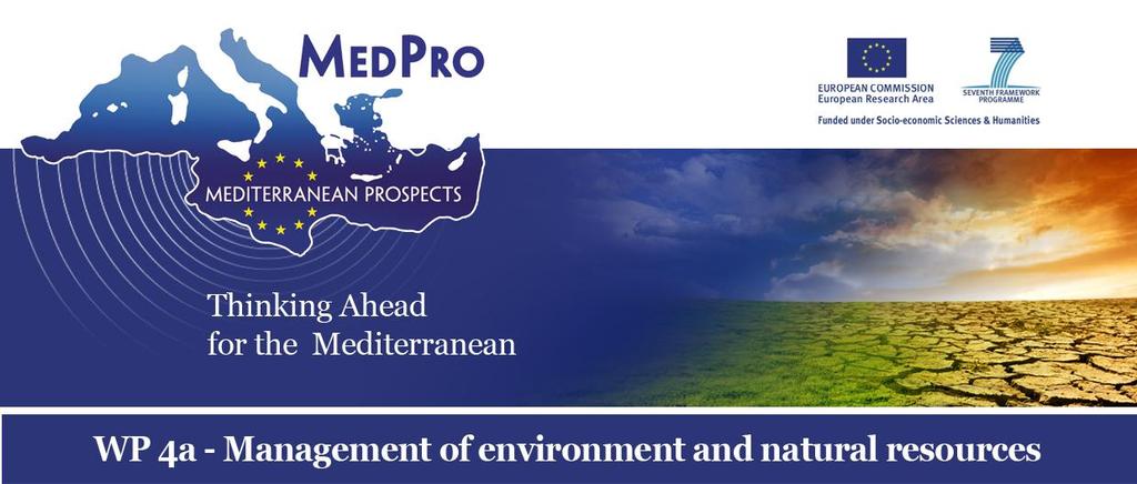 Assessment of Socio-Economic and Climate Change Effects on Water Resources and Agriculture in Southern and Eastern Mediterranean countries Consuelo Varela-Ortega, Paloma Esteve, Irene Blanco, Gema