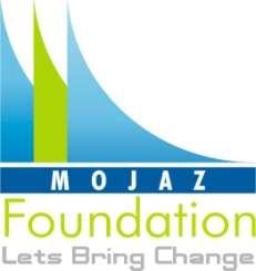 MOJAZ FOUNDATION SITUATIONS VACANT MOJAZ Foundation envisions sustainable economic development by creating opportunities for people to escape out of poverty and improve their lives.