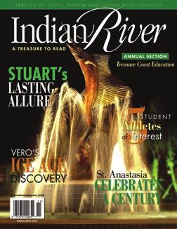 FREQUENCY AND DEADLINES Indian River publishes five times a year, with release dates scheduled around peak seasons on the Treasure Coast.