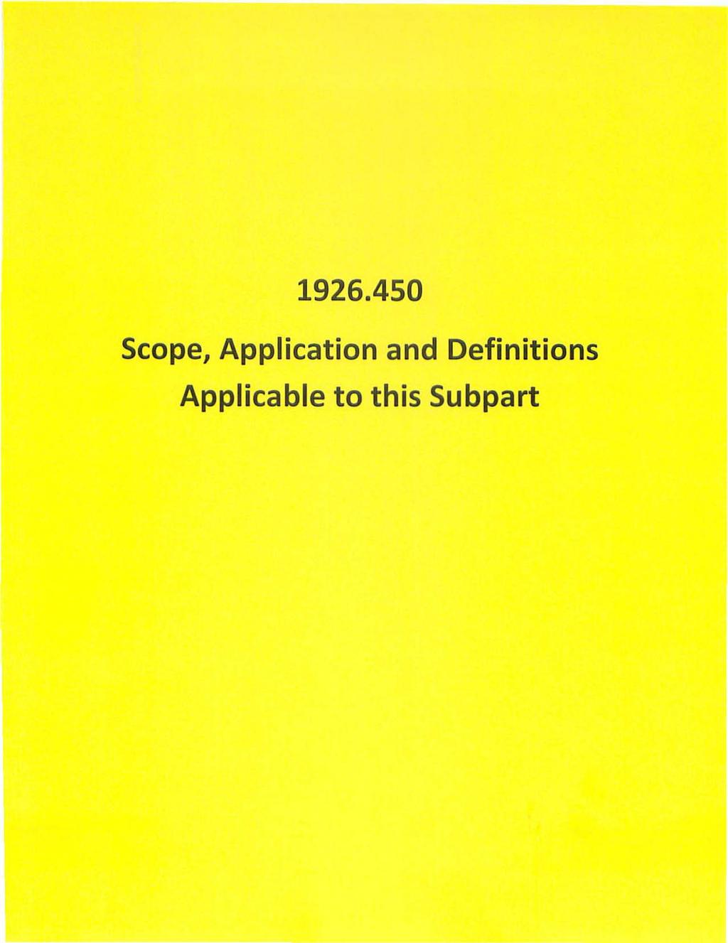 1926.450 Scope, Application and