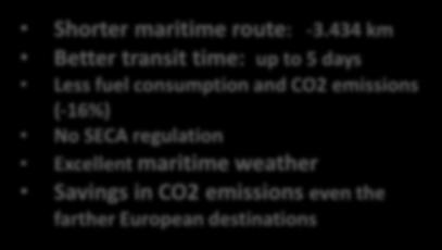 434 km Better transit time: up to 5 days Less fuel consumption and CO2 emissions