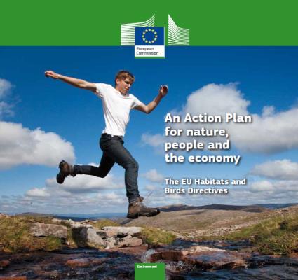 Action plan for nature, people and the economy aims to rapidly improve practical implementation of the Birds and Habitats Directives covers 4 priority areas and includes 15 concrete actions with 100+