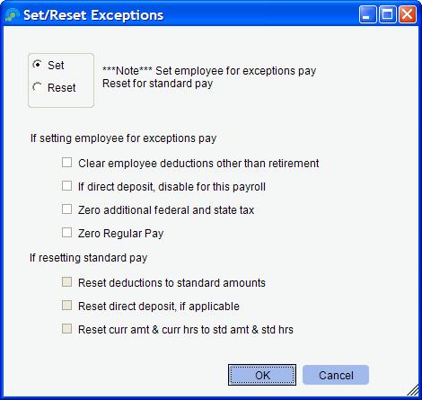 Set/Reset Exceptions There are times when you need to run a payroll for a selected group of employees or include employee(s) in a payroll that is not their normal payroll.