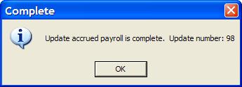 You will need to choose to Update Accrued Payroll. This will actually update the accrual payroll run before you have printed checks or notifications.