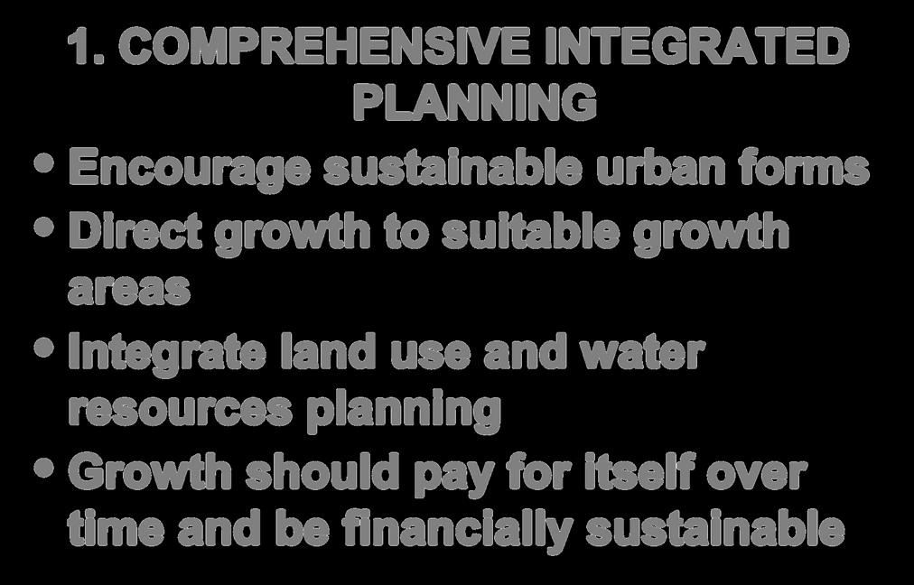 planning Growth should pay for itself over time and be financially sustainable 2.