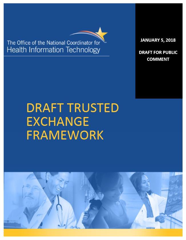 The Trusted Exchange Framework and Common Agreement (TEFCA) is a repercussion of the 21 st Century Cures Act 21 st Century Cures Act Section 4003(b): The common agreement may include: (I) a common