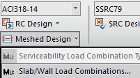 Slab and wall load combinations Slab/Wall Load Combination Select