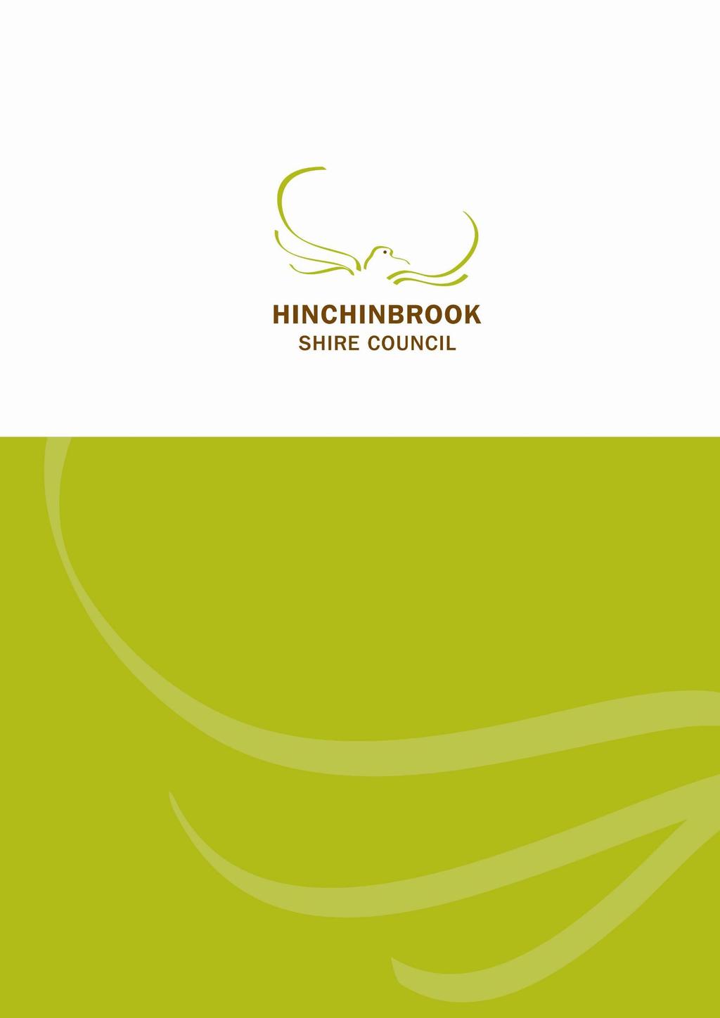 HINCHINBROOK SHIRE COUNCIL SP62 PO BOX 366 INGHAM QLD 4850 Phone: (07) 4776 4600 Email: council@hinchinbrook.qld.gov.