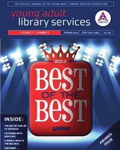 Young Adult Library Services serves as the official journal of the Young Adult Library Services Association (YALSA), a division of the American Library Association.