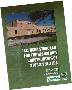 safe rooms of different material types and a range of sizes SESSION 2 SLIDE 8 ICC 500 Standard for the Design and Construction of Storm Shelters (2014) Contains criteria very similar to FEMA 361,