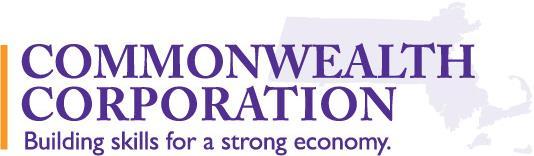 Commonwealth Corporation Chief Financial Officer Boston, MA EXECUTIVE SUMMARY The Commonwealth Corporation, a public-private corporation focused on workforce development, youth development, economic