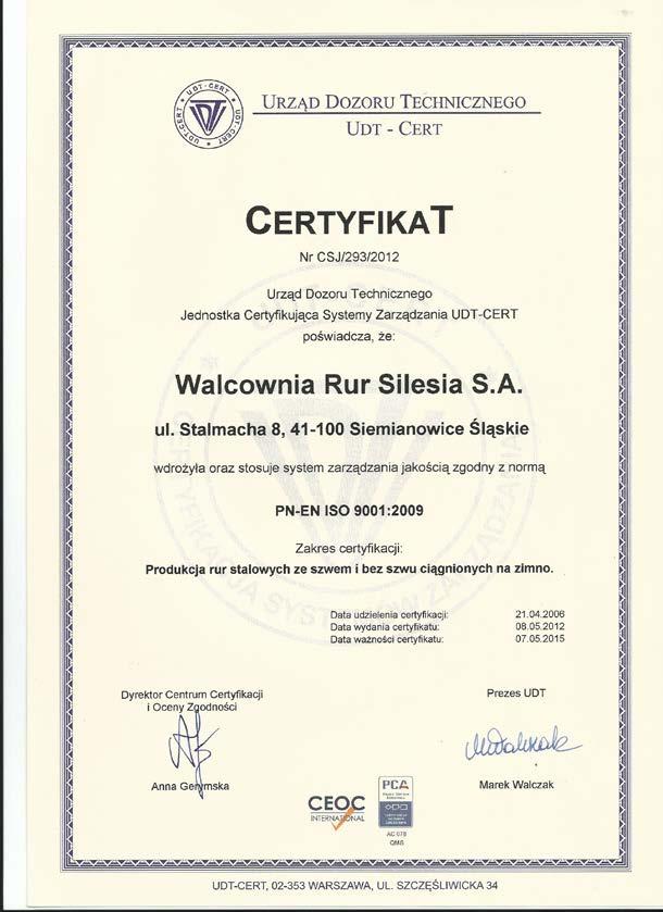 and a number of certificates for production of tubes in accordance with: TÜV REINLAND - certificate according to