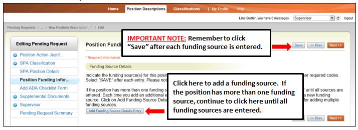 Complete this page by clicking on Save and Position Funding Information Tab In the Funding Source Details section of this tab, you will confirm existing or enter new fund sources to support the