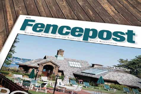 REASON 4 PUBLICATIONS AFA Members receive free subscriptions to these publications designed specifically for fence professionals.