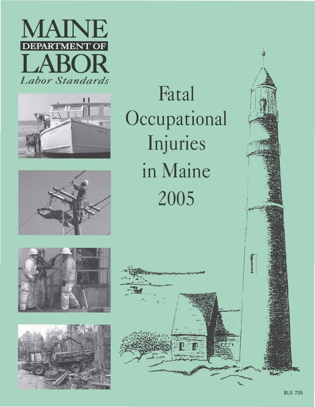 MAINE DEPARTMENT OF LABOR Labor Standards Fatal