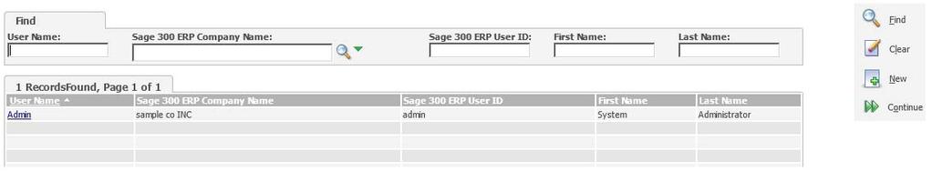 Setting Up Sage 300 ERP Security Sage CRM uses this information to access Sage 300 ERP data. Note: The Sage 300 ERP User ID and Password must already exist in Sage 300 ERP. 4.