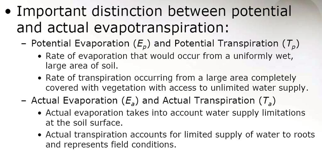 Estimating Evaporation and ET PET can be considered