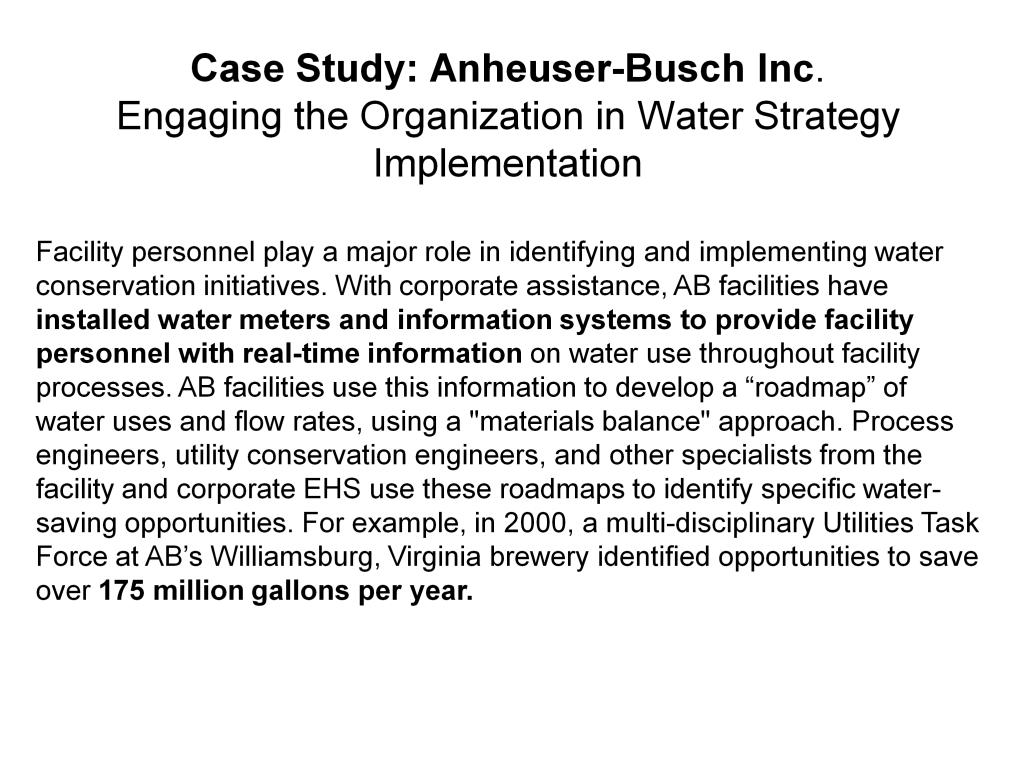The case study at Anheuser-Busch exemplifies the concept of