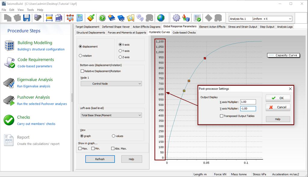 Quick Start 41 Global Response Parameters Module (Hysteretic Curves graph mode) Fourth, in order to visualise the Code-based checks in every step of the analysis of your structure, (i) click on the